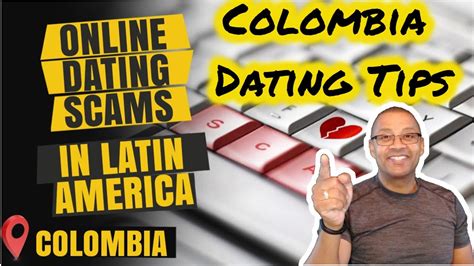 dating scams in colombia